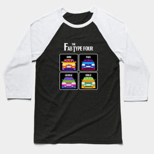 Fab Type 4 cars Baseball T-Shirt